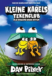 Leopold Dog Man kinderboek Kleine Karels tekenclub kikkers avontuur 6+